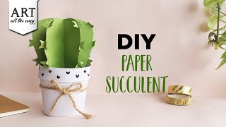 DIY Paper Succulent | Paper Craft | Desk Decor