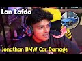 Lafda At Lan 😳 Jonathan Shock 😱 Jonathan BMW Car Damage 💛 Jonathan Craze Lan 🤯