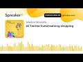 #2 Twitter livestreaming shopping