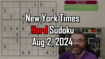 NYT Hard Sudoku Walkthrough | Aug 2, 2024
