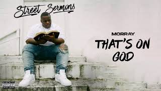 Morray - That's On God - (Clean)