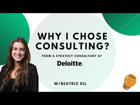 Why I Chose Consulting? Insight From a Consultant at Deloitte | Careers Uncorked