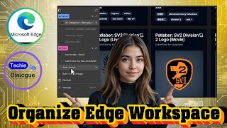 How To Organize Workspace In Microsoft Edge | Tab Management (2025)