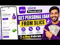 Slice loan app 2026 | Slice app se loan kaise le | Slice app personal loan | Personal loan kaise le