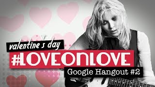 Love on Love: Courtney Love Fan Hangout #2