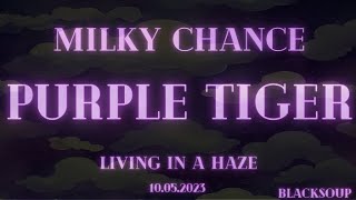 Milky Chance - Purple Tiger (Lyrics)