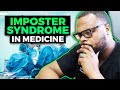 Imposter Syndrome in Medicine...