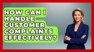 How Can I Handle Customer Complaints Effectively? | Customer Support Coach