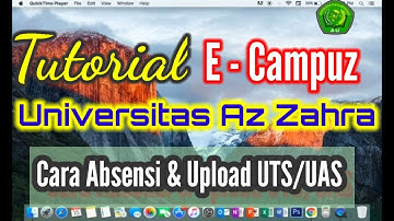 Tutorial E-Campuz Universitas Azzahra Cara Absensi dan Upload Soal UTS /UAS untuk Dosen