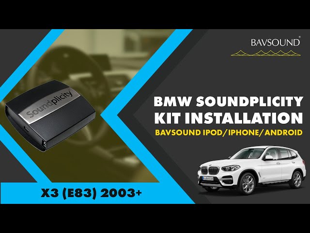 BMW Soundplicity Kit Installation, X3 (E83) 2003+