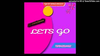 Dj Swagman - Lets Go