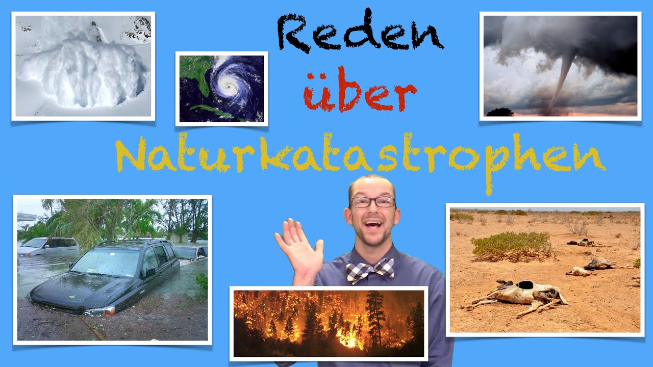 Wie Man Uber Naturkatastrophen Auf Deutsch Redet Deutschlernen Tipps 46 Deutsch Lernen Youtube