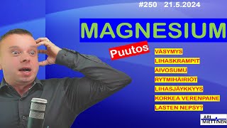 250 Magnesiumin puutos kaikilla