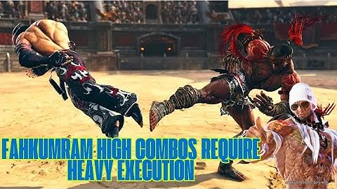 Tekken 8 💪 Fahkumram High Combos Require Heavy Execution