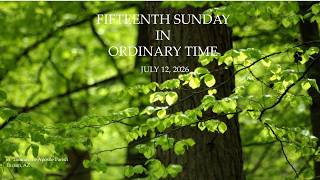 Fifteenth Sunday in Ordinary Time - 9:30 AM Live Stream