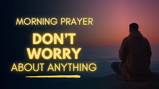 Download Lagu Morning Prayer Against Worry, Fear And Anxiety | Find Peace in God Today Download Lagu Morning Prayer Against Worry, Fear And Anxiety | Find Peace in God Today