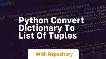python convert dictionary to list of tuples