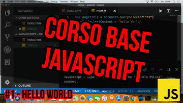 CORSO JAVASCRIPT ITALIANO  - 01 - HELLO WORLD