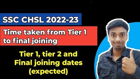 SSC CHSL joining process | SSC CHSL 2023 joining kab tak milegi? CHSL tier 1 to joining process
