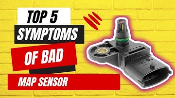 top 5 system of bad map sensor