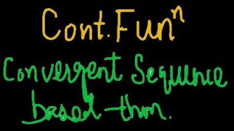 Continuous Function: Convergent Sequence | Theorem | Jak Higher Mathematics