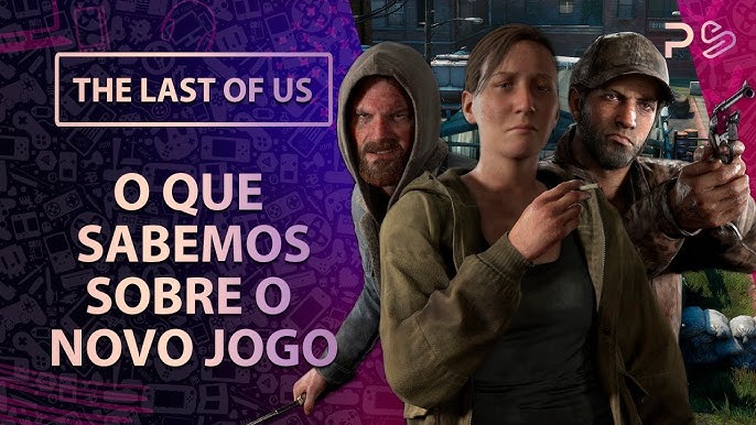 THE LAST OF US: série terá os mesmos dubladores do jogo no Brasil