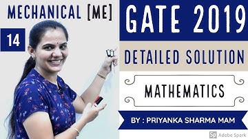 GATE 2019 Exam Solution I Mechanical Eng. I MATHEMATICS