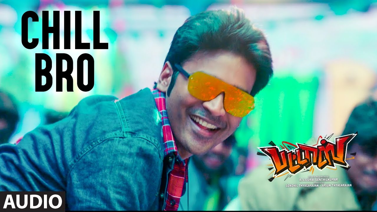 Chill Bro Audio Song  Pattas  Dhanush Mehreen Pirzada  Vivek Mervin  Sathya Jyothi Films