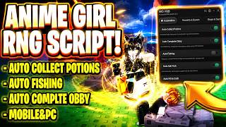 UPD Anime Girl RNG Script - FREE KEY Auto CollectPotions AutoFishing Auto ComplteObby More