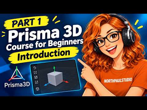 Part 1 Prisma 3D Course for Beginners Introduction