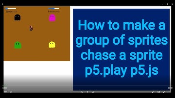 12b How to make a sprite group chase a sprite p5.play p5.js