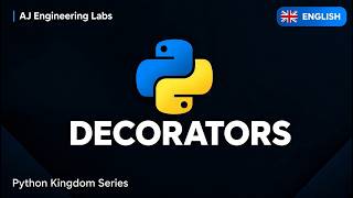 Python Decorators| Version English | Concept, Working Flow & Abstraction | From Real World to Python
