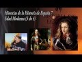 Breve Historia de España 7 - Edad Moderna (3 de 4) de Felipe III a Carlos II.