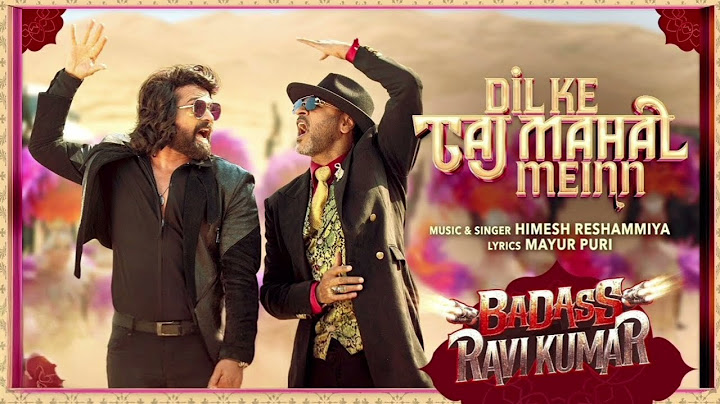 Dil Ke Taj Mahal Meinn #Ravikumar #romenticsong #badass