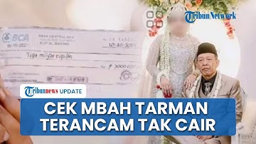 Cek Rp 3 M Mbah Tarman Terancam Tak Bisa Dicairkan, Nomor Seri Ganda dan Dicurigai Bank Cek Palsu