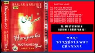 Full Album Banjar Marawis Al Muqtashidah Langitan