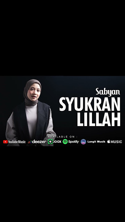 SYUKRAN LILLAH - SABYAN #sabyan #nissasabyan #syukranlillah