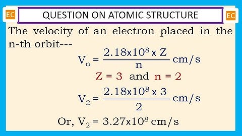 OQV NO – 430 For the Li2+ ion calculate the velocity of an electron in the 2nd orbit.