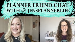 PLANNER FRIEND CHAT with @JENSPLANNERLIFE