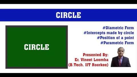 Circles-2 | Diametric Form | Parametric form | IIT-JEE Video Lectures | Powered by IITians |