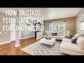 How To Stage Your Home For Under $250 | Design Time