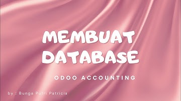 Bab 3 | Membuat Database Odoo Accounting #1