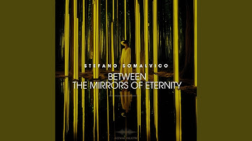 Between the Mirrors of Eternity