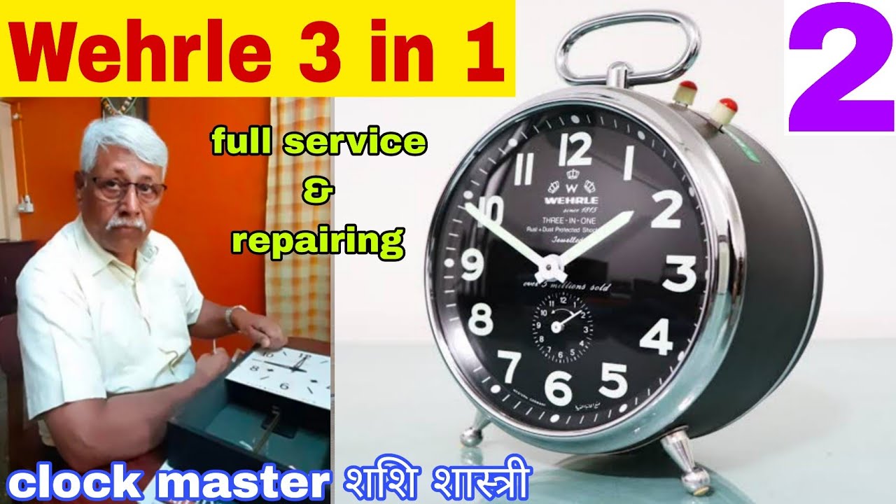 WEHRLE 3 IN 1 Made in Germany, Winding Alarm Clock 🕒 part 2 - YouTube