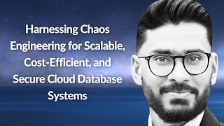 Celebrity Chaos Engineering for Secure Cloud Database Systems | Prashanth Reddy Kora | Conf42 Chaos Engr 2025 Profile