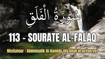Sourate Al-Falaq (113) L'aube naissante - Surah Al-Falaq (The Daybreak) | سورة الفلق |
