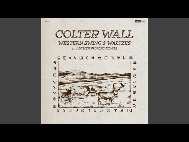 Colter Wall - Big Iron