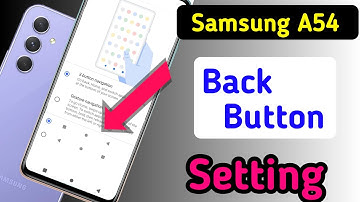 Samsung a54 back button setting/Samsung a54 back button change/navigation gesture setting
