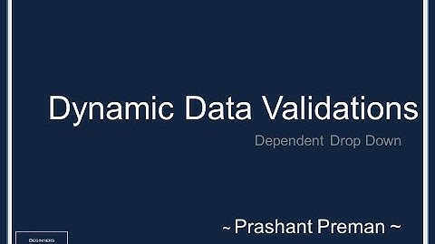 Microsoft Excel - Dynamic Data Validation - Dependent Drop Down