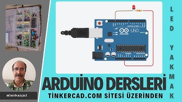 TİNKERCAD İLE LED YAKMAK (Arduino Robotik Kodlama)